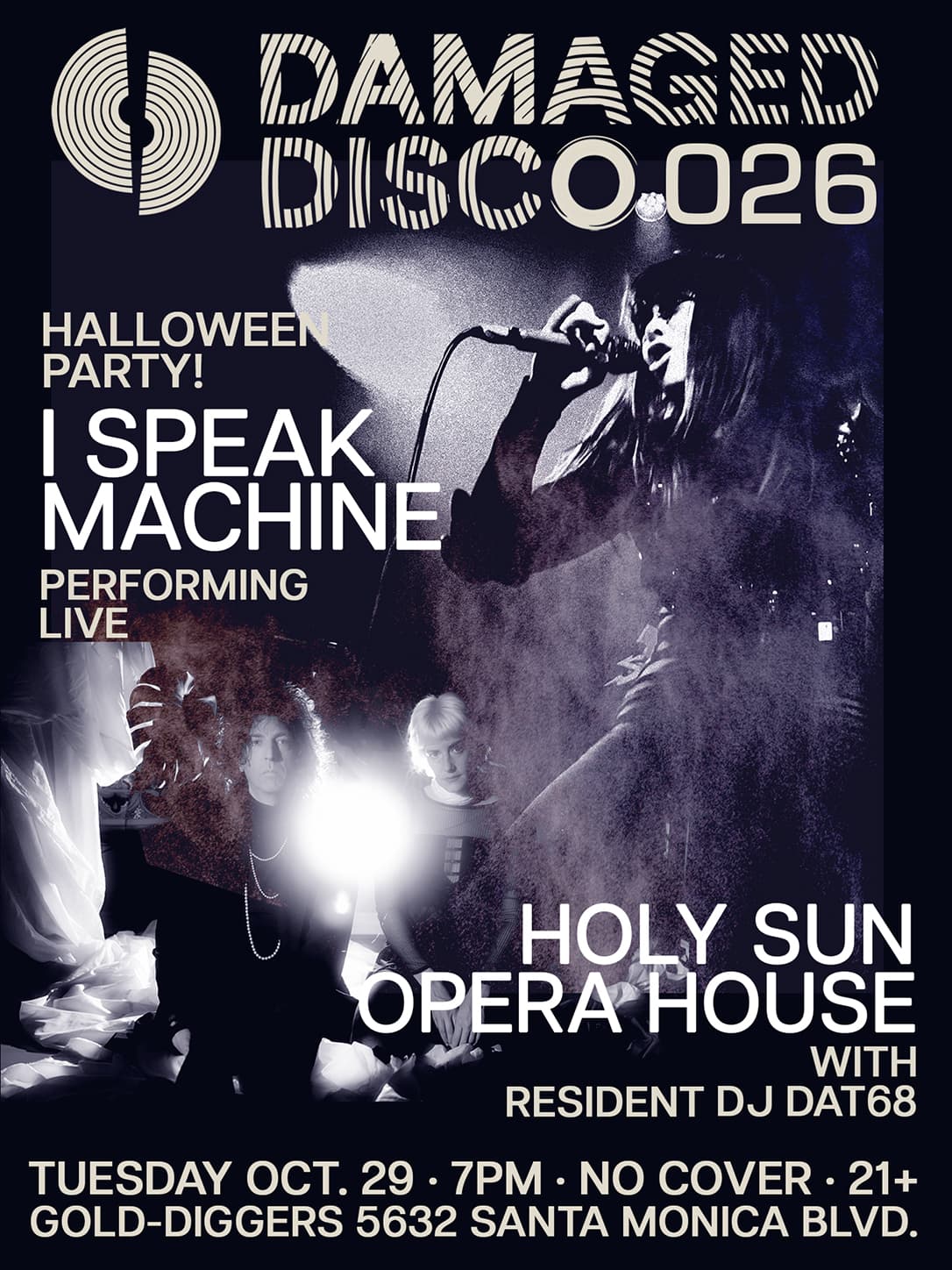 Damaged Disco Halloween Party ft I Speak Machine and Holy Sun Opera House